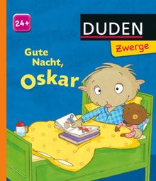 Gute Nacht, Oskar!: ab 24 Monaten