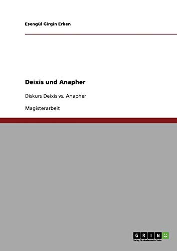 Deixis und Anapher: Diskurs Deixis vs. Anapher