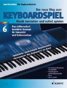 Der neue Weg zum Keyboardspiel, 6 Bde., Bd.6, Keyboard Praxis