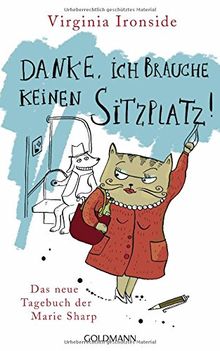 Danke, ich brauche keinen Sitzplatz!: Das neue Tagebuch der Marie Sharp