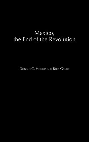 Mexico, the End of the Revolution