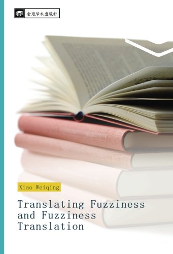 Translating Fuzziness and Fuzziness Translation
