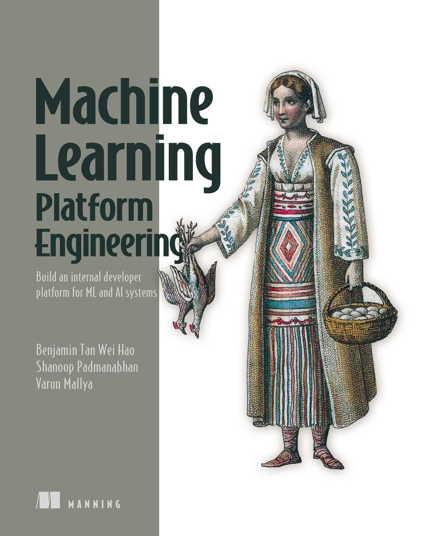 Build a Machine Learning Platform (From Scratch): Build an Internal Developer Platform for Ml and Ai Systems