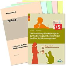 Der Einstellungstest / Eignungstest zur Ausbildung zum Kaufmann / zur Kauffrau für Büromanagement: Geeignet für alle kaufmännischen Büroberufe