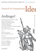 Zeitschrift für Ideengeschichte Heft I/2 Sommer 2007: Anfänger