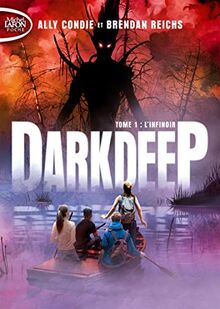 Darkdeep. Vol. 1. L'infinoir