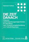 Die Zeit danach