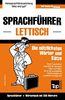 Sprachführer Deutsch-Lettisch und Mini-Wörterbuch mit 250 Wörtern