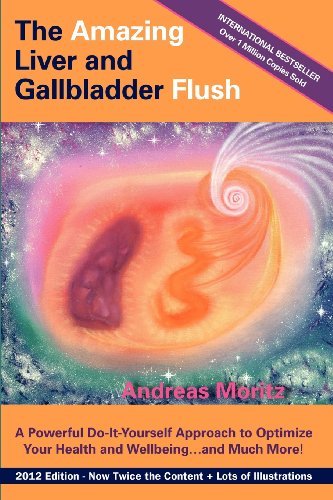 Andreas Moritz The Amazing Liver And Gallbladder Flush