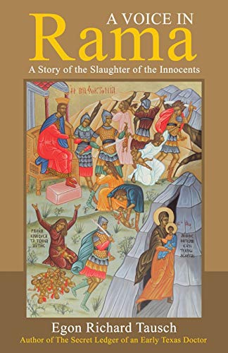 A Voice in Rama: A Story of the Slaughter of the Innocents