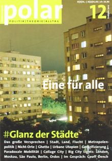 polar 12: Glanz der Städte: Eine für alle