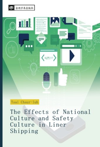 The Effects of National Culture and Safety Culture in Liner Shipping