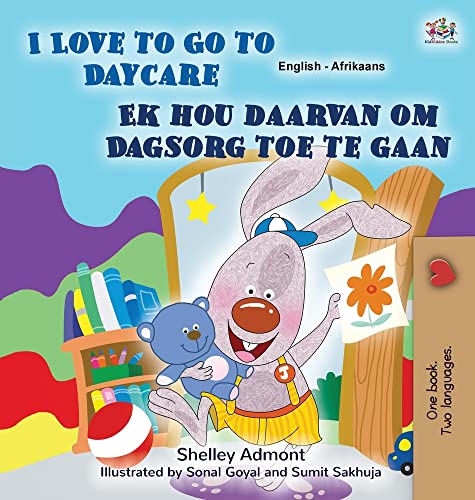 I Love to Go to Daycare (English Afrikaans Bilingual Book for Kids) (English Afrikaans Bilingual Collection)