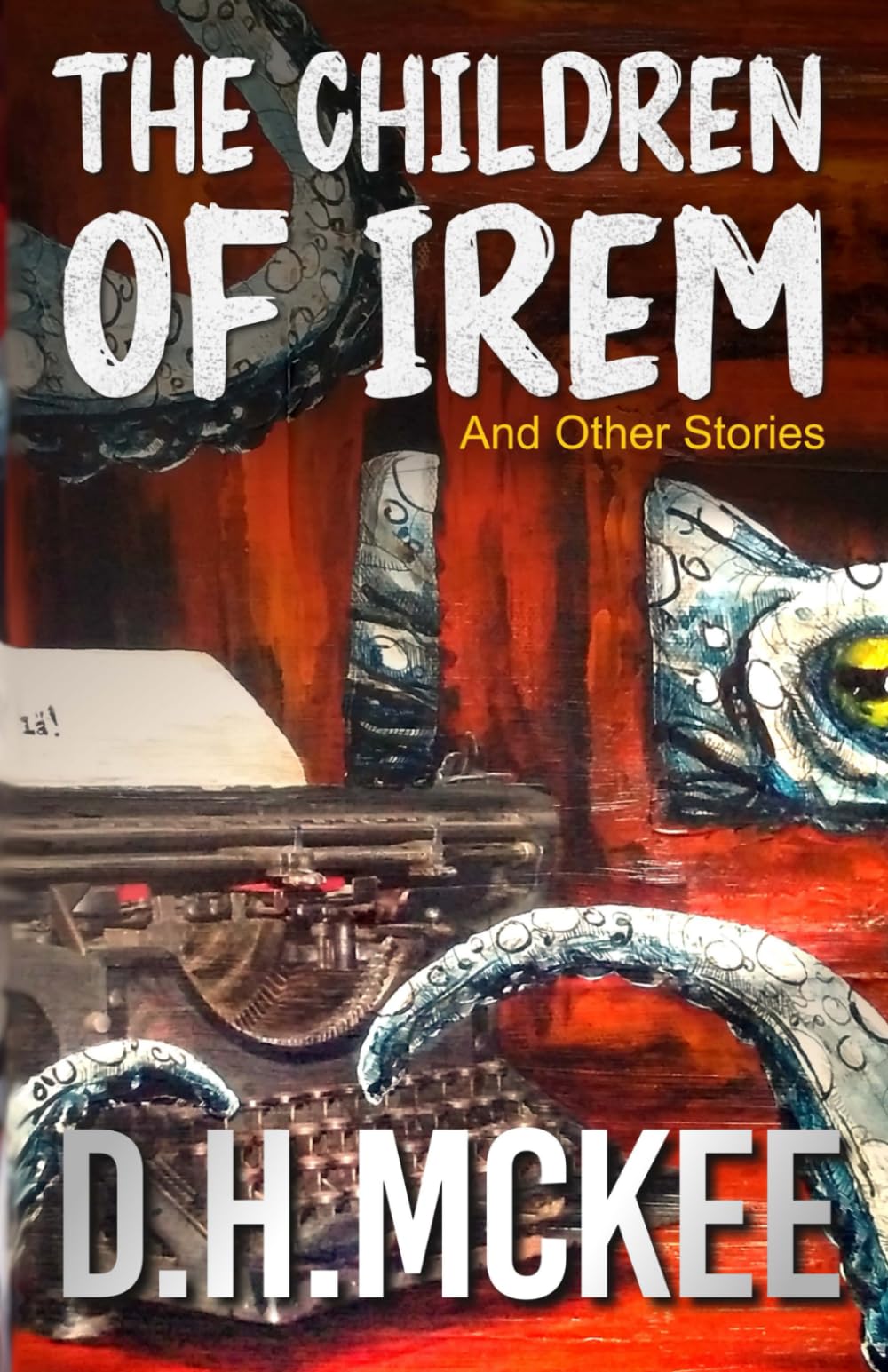 The Children of Irem and Other Stories