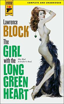 The Girl With the Long Green Heart (Hard Case Crime, Band 14)