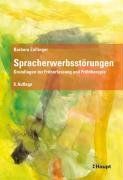 Spracherwerbsstörungen :Grundlagen zur Früherfassung und Frühtherapie