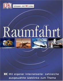 Raumfahrt: Mit eigener Internetseite: Zahlreiche ausgewählte Weblinks zum Thema