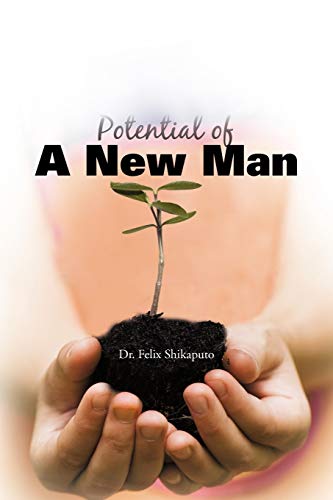 Potential of A New Man