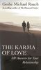 The Karma of Love: 100 Answers for Your Relationship, from the Ancient Wisdom of Tibet
