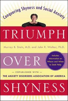 Triumph Over Shyness: Conquering Shyness and Social Anxiety