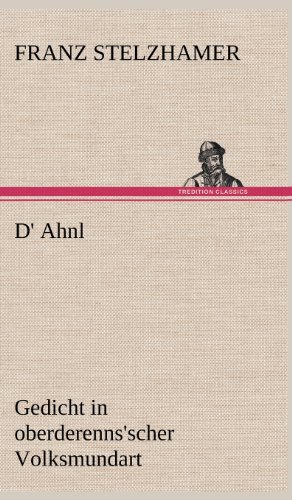 D' Ahnl: Gedicht in oberderenns'scher Volksmundart
