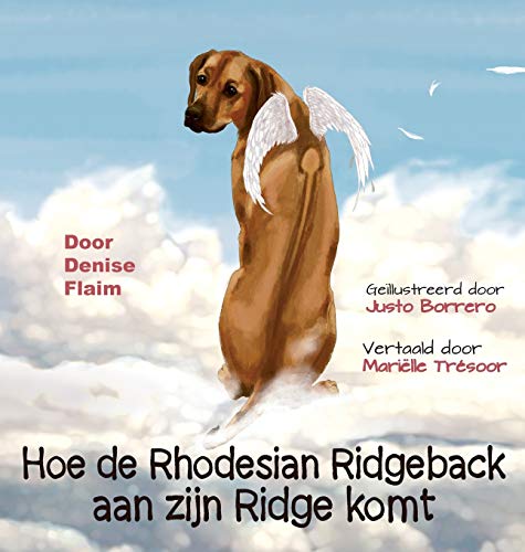 Denise Flaim Hoe De Rhodesian Ridgeback Aan Zijn Ridge Komt