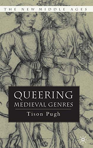 Queering Medieval Genres (The New Middle Ages)