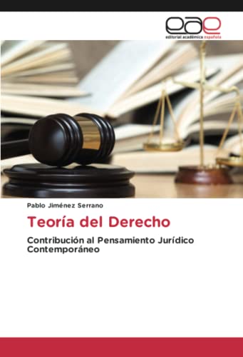 Teoría del Derecho: Contribución al Pensamiento Jurídico Contemporáneo
