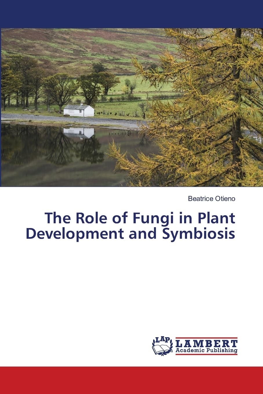 The Role of Fungi in Plant Development and Symbiosis