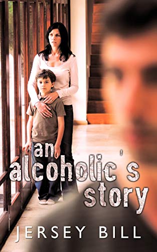 An Alcoholic's Story