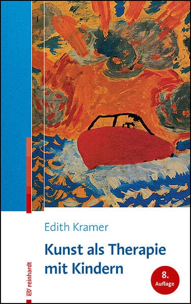Kramer, Edith: Kunst als Therapie mit Kindern