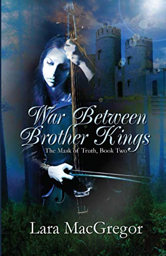 War Between Brother Kings (Mask of Truth, Band 2)