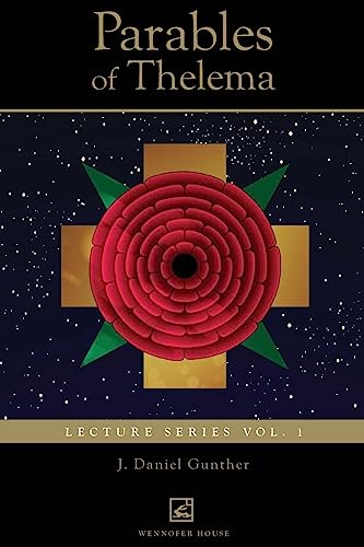 Parables of Thelema: Lecture Series Vol.1: Lecture Series Vo. 1.