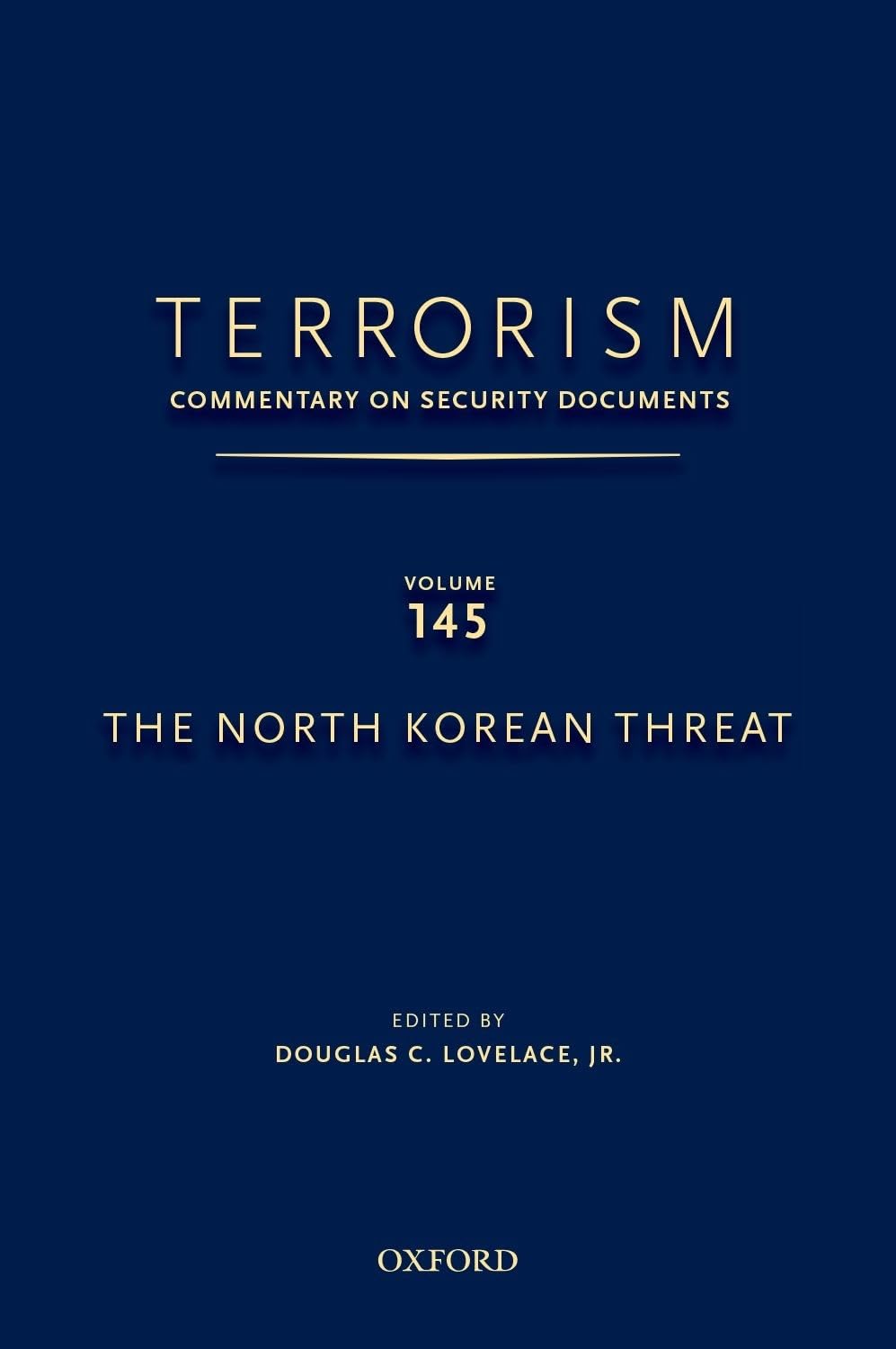 Terrorism: Commentary on Security Documents Volume 145: The North Korean Threat
