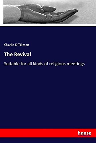 The Revival: Suitable for all kinds of religious meetings