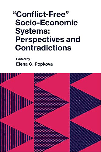 Conflict-Free Socio-Economic Systems: Perspectives and Contradictions