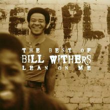 The Best of Bill Withers: Lean on Me