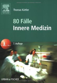 80 Fälle der Inneren Medizin