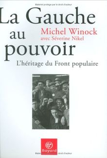 La gauche au pouvoir : l'héritage du Front populaire