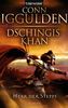 Dschingis Khan - Herr der Steppe: Roman