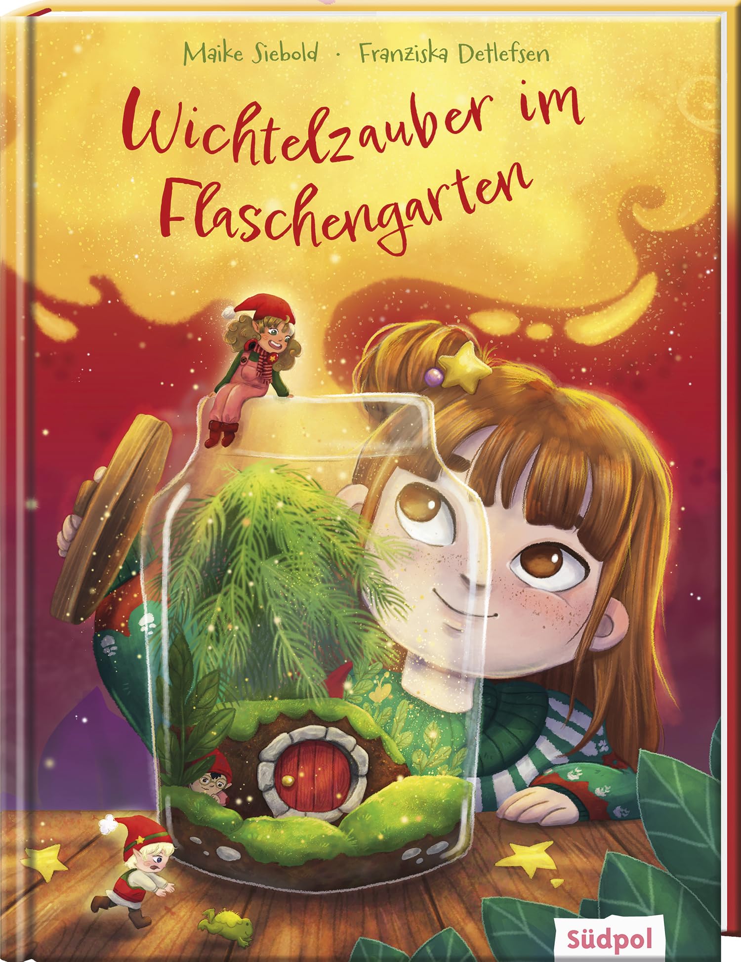 Wichtelzauber im Flaschengarten: Ein zauberhaftes Bilderbuch ab 3 Jahren voller Magie und Weihnachtszauber zum Vorlesen in der Adventszeit : Ein ... immer wieder Vorlesen und Träumen ab 3 Jahren