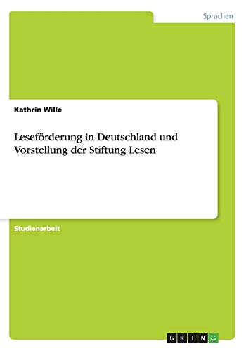 Leseförderung in Deutschland und Vorstellung der Stiftung Lesen