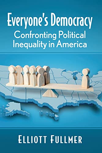 Everyone's Democracy: Confronting Political Inequality in America