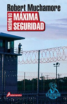 Misión 3 : máxima seguridad (Narrativa Joven, Band 3)