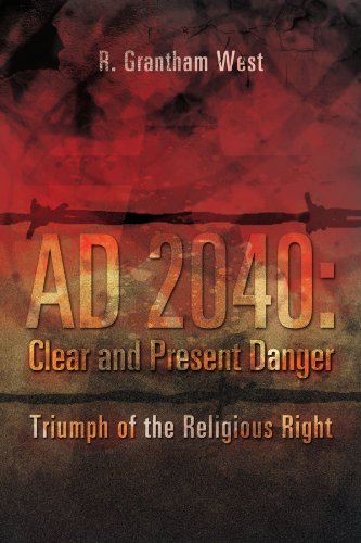 Ad 2040: Clear And Present Danger: Triumph of the Religious Right