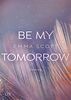 Be My Tomorrow (Only Love, Band 1)