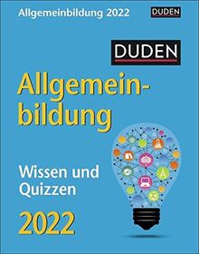 Duden Allgemeinbildung Tagesabreißkalender 2022 - Wissenskalender - Tischkalender zum Aufstellen oder Aufhängen - Wissen und Quizzen - mit spannenden Fragen - 11 x 14 cm