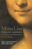 MONA LISA: The History of the World’s Most Famous Painting (Story of the Best-Known Painting in the World)