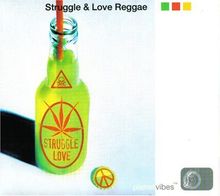 Struggle & Love Reggae
