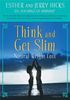 (Think and Get Slim: Natural Weight Loss) By Esther Hicks (Author) DVD on (Jan , 2010)